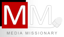 Media Missionary